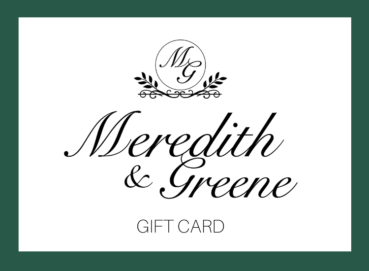 Meredith & Greene Gift Card